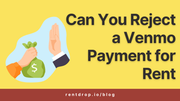 reject a venmo payment hero rentdrop