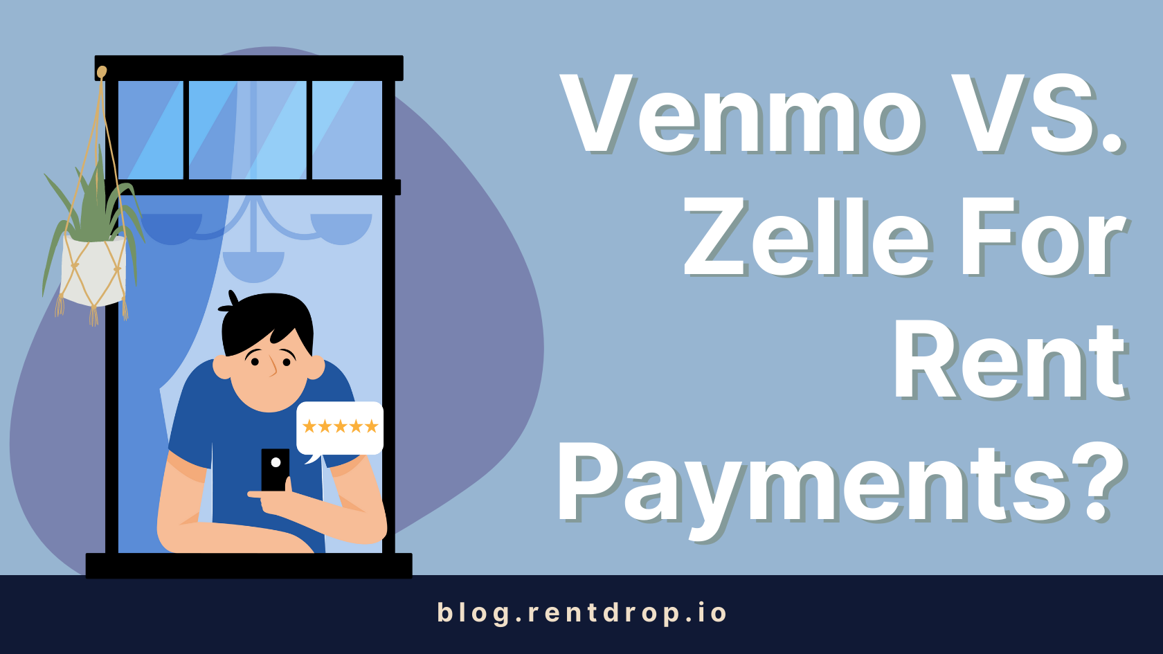 zelle vs venmo for rent payments rentdrop hero