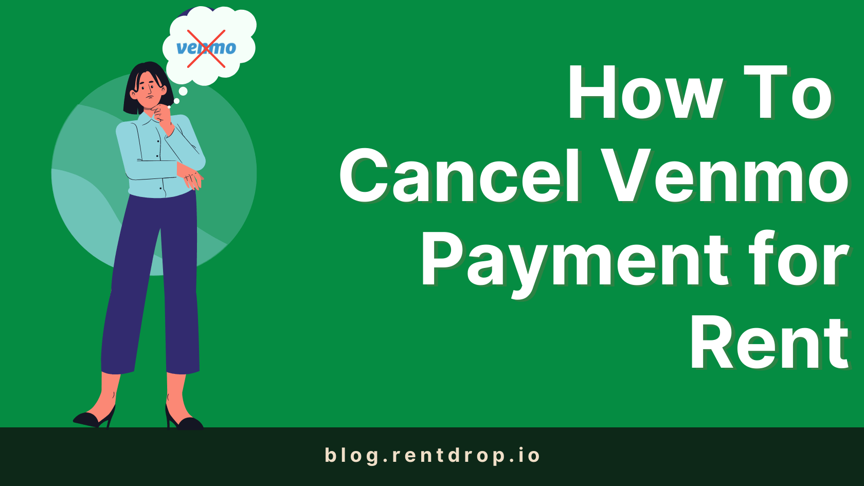 cancel venmo payment for rent rentdrop