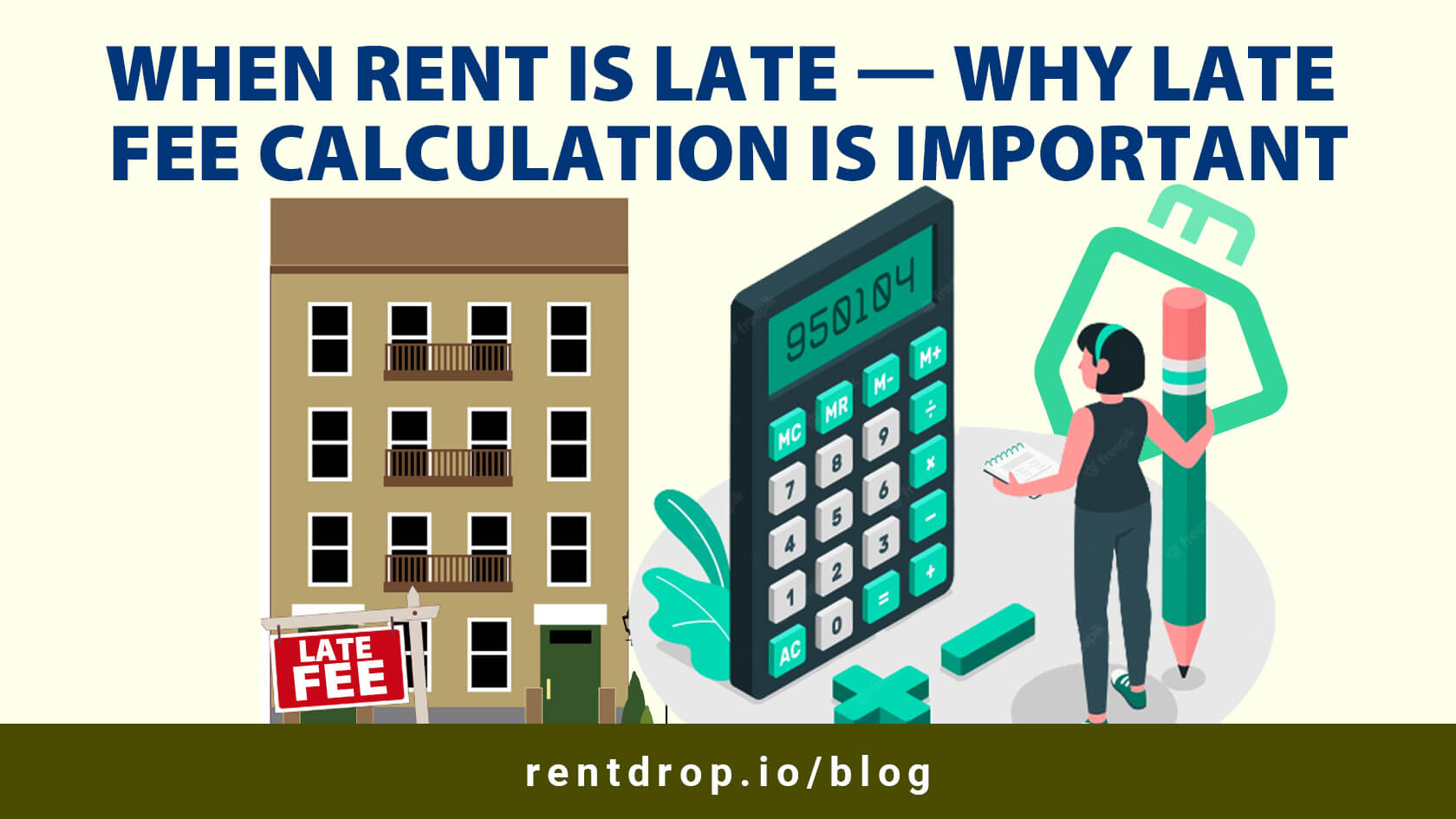 image of When Rent is Late — Why Late Fee Calculation is Important